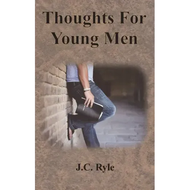 Thoughts For Young Men