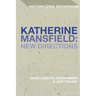 Katherine Mansfield: New Directions