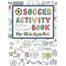 Soccer Activity Book For Kids Ages 4-8: 42 Pages For Design your team, Mazes, Coloring, Dot to Dot And MORE