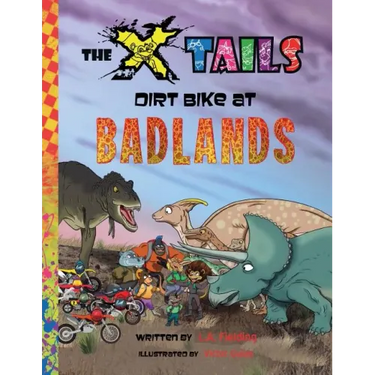 The X-tails Dirt Bike at Badlands