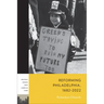 Reforming Philadelphia, 1682-2022
