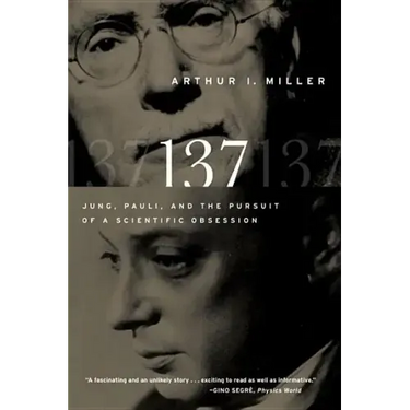 137: Jung, Pauli, and the Pursuit of a Scientific Obsession