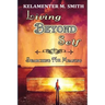 Living Beyond Self: Searching For Meaning