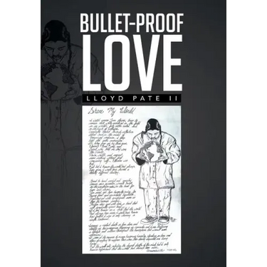 Bullet-Proof Love