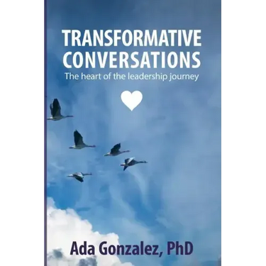 Transformative Conversations: The heart of the leadership journey
