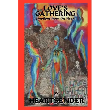 Love's Gathering: Emotions from the Heart