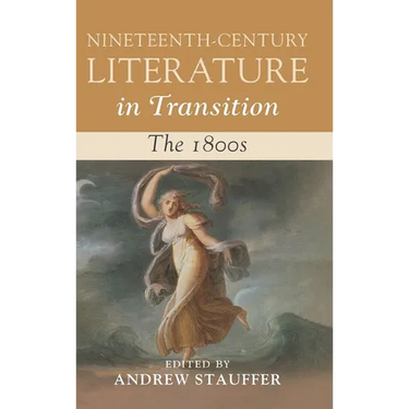 Nineteenth-Century Literature in Transition: The 1800s