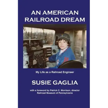 An American Railroad Dream