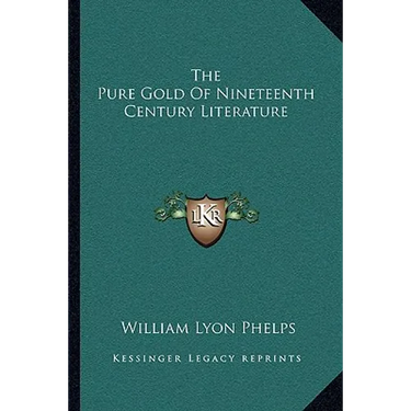 The Pure Gold Of Nineteenth Century Literature