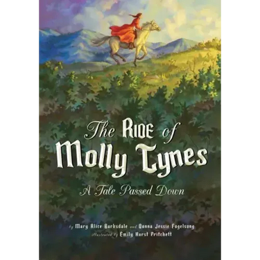 The Ride of Molly Tynes: A Tale Passed Down