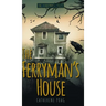 The Ferryman's House