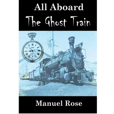 All Aboard The Ghost Train