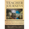 Teacher Journeys: Memories, Reflections, and Lessons from 20Th-Century African-American Educators
