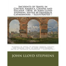 Incidents of travel in Central America, Chiapas and Yucatan (1854) by John Lloyd Stephens, edited by Frederick Catherwood. / ILLUSTRATED /