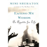 Eating My Words: An Appetite for Life