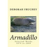 Armadillo: Selected Works 1979 to 2009