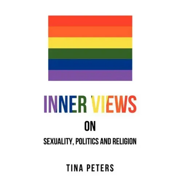 Inner Views on Sexuality, Politics and Religion