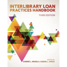 Interlibrary Loan Practices Handbook