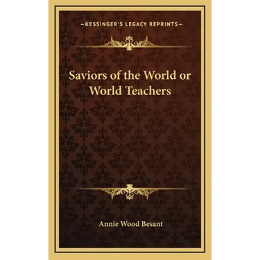 Saviors of the World or World Teachers