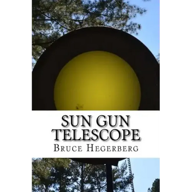 Sun Gun Telescope