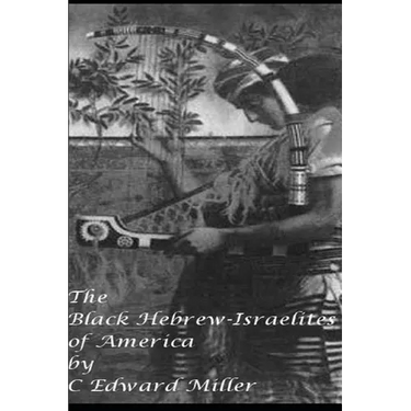 The Black Hebrew Israelites of America: Read your Bible