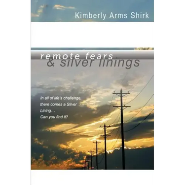Remote Fears & Silver Linings: In all of life's challenge there comes a Silver Lining...Can you find it?