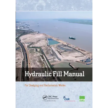 Hydraulic Fill Manual: For Dredging and Reclamation Works