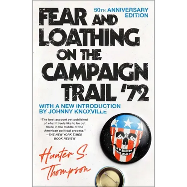 Fear and Loathing on the Campaign Trail '72