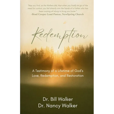 Redemption: A Testimony of a Lifetime of God's Love, Redemption, and Restoration