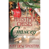 Christmas Crisis in Chancey