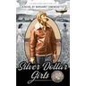 Silver Dollar Girls