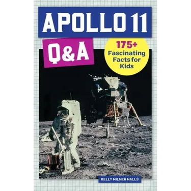 Apollo 11 Q&A: 175+ Fascinating Facts for Kids