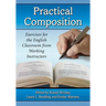 Practical Composition: Exercises for the English Classroom from Working Instructors