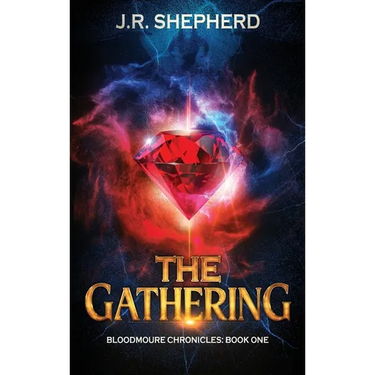 The Gathering: Bloodmoure Chronicles: Book One