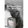 Sprinter Runs the Marathon: Poems for Those Who Think Differently