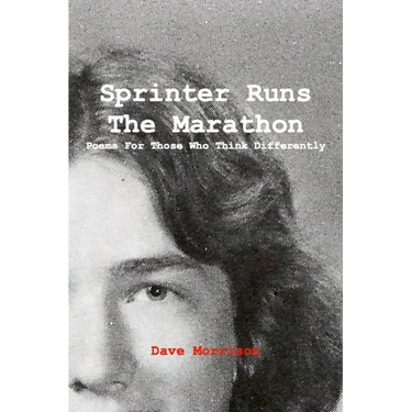 Sprinter Runs the Marathon: Poems for Those Who Think Differently