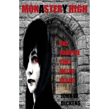 Monastery High (Monster High): The Vampire That Hated Blood
