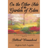 On the Other Side of the Garden of Eden: Biblical Womanhood