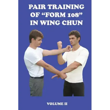 Pair training of "Form 108" in Wing Chun