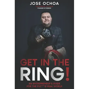 Get in the Ring: An Entrepreneur´s Guide for the F*****g Real World