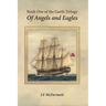 Of Angels and Eagles: Book One of the Garth Trilogy