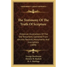 The Testimony of the Truth of Scripture: Historical Illustrations of the Old Testament, Gathered from Ancient Records, Monuments and Inscriptions (189