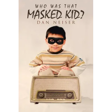 Who Was That Masked Kid?