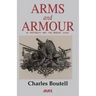 Arms and Armour in Antiquity and the Middle Ages