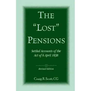 The 'Lost' Pensions: Settled Accounts of the Act of 6 April 1838, Revised Edition