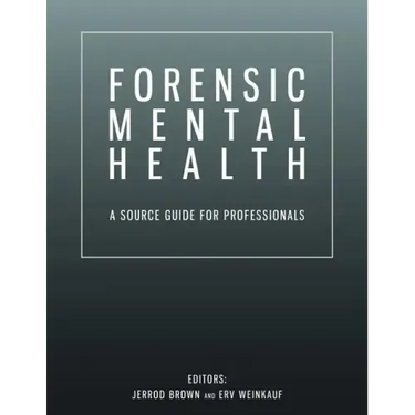 Forensic Mental Health: A Source Guide for Professionals