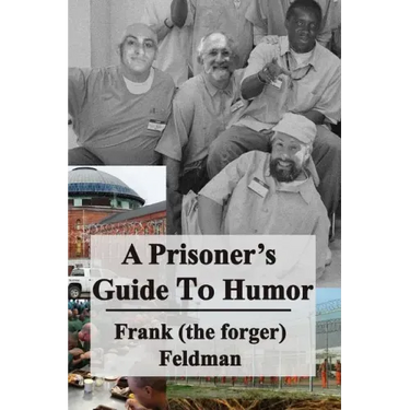 A Prisoner's Guide to Humor