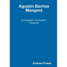Agustín Barrios Mangoré