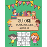 Sudoku Book for Kids Ages 4-8: Perfectly Logical Challenging Puzzle Brain Teasers, Soduko Puzzles Volume Games Number For Kids Ages 4-8, The Super Su