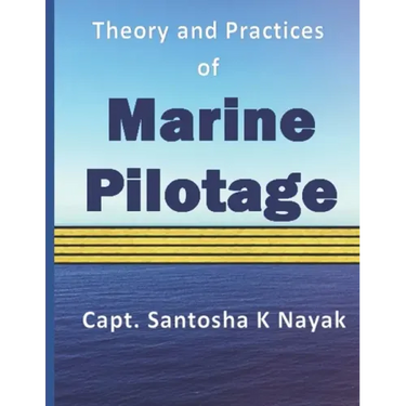 Theory and Practices of Marine Pilotage